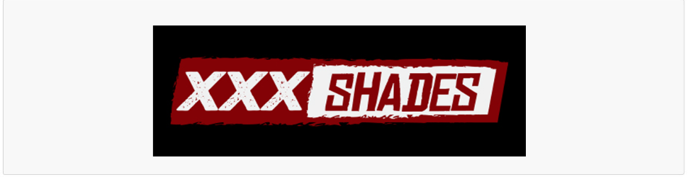 XXXShades