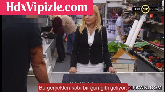 Yaramaz Anne Rehinci Dükkanında Seks Yapıyor Türkçe Altyazılı